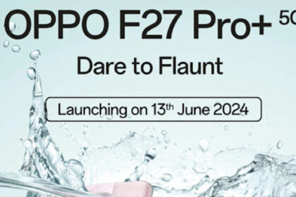 OPPO F27 Pro+ 5G Lanch Date and price