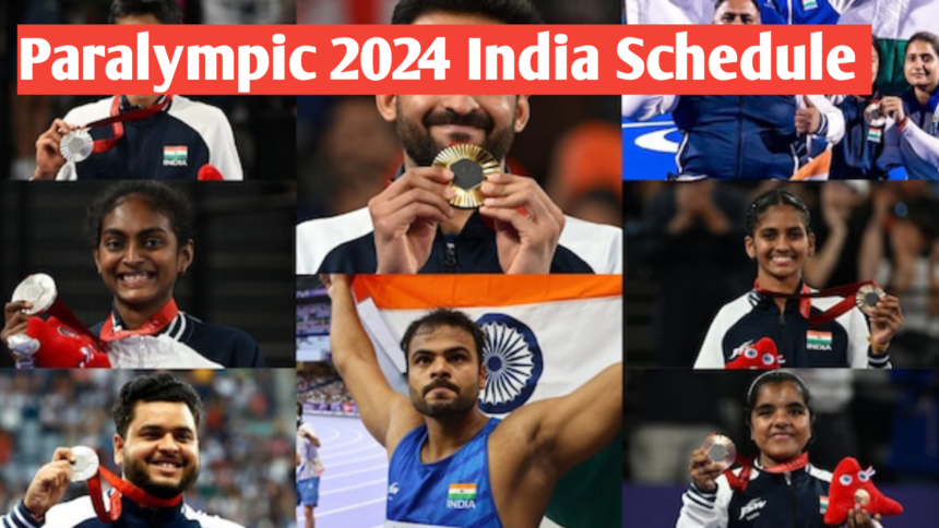 Paralympics 2024 India Schedule