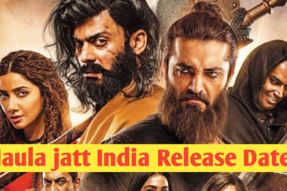 Maula Jatt India Release