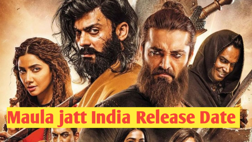 Maula Jatt India Release