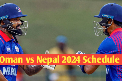 Oman vs Nepal 2024 Schedule