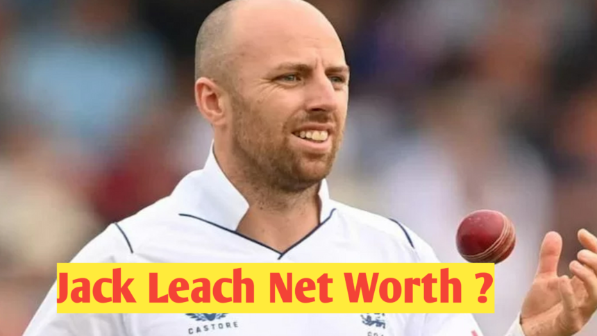 Jack Leach Net Worth