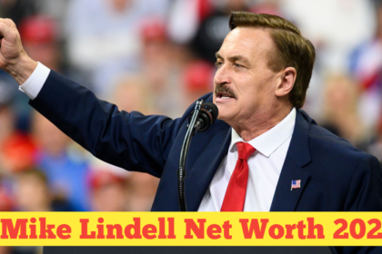 Mike Lindell Net Worth 2024 : A Comprehensive Look