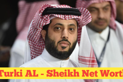 Turki AL-Sheikh Net Worth 2024​ : A Comprehensive Analysis