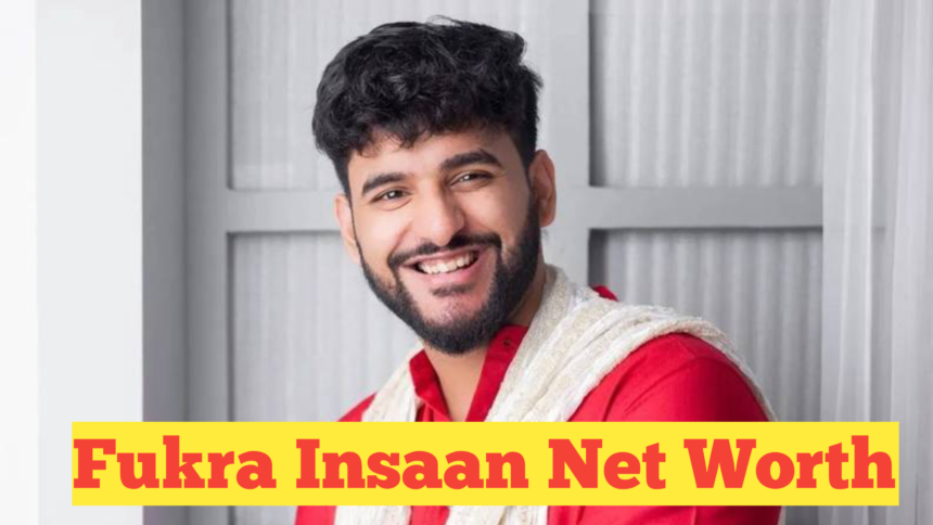 Fukra Insaan Net Worth : A Comprehensive Look into His Wealth and Success