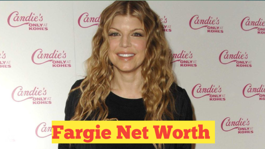 Fargie Net Worth : A Comprehensive Analysis