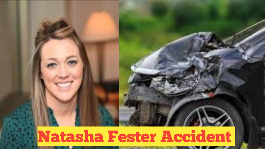 Natasha Fester Accident​ : What We Know and the Impact of the Tragedy