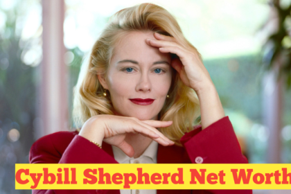 Cybill Shepherd Net Worth : The Financial Success of a Hollywood Icon