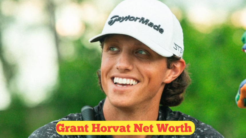 Grant Horvat Net Worth : Unveiling His Success and Earnings