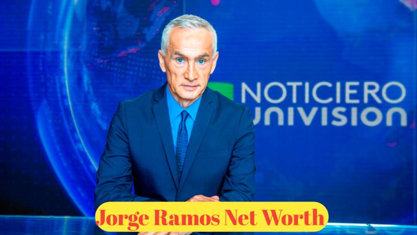 Jorge Ramos Net Worth : An Insight Into the Wealth of the Renowned Journalist