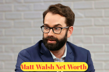 Matt Walsh Net Worth : A Deep Dive into the Influential Personality's Wealth and Success