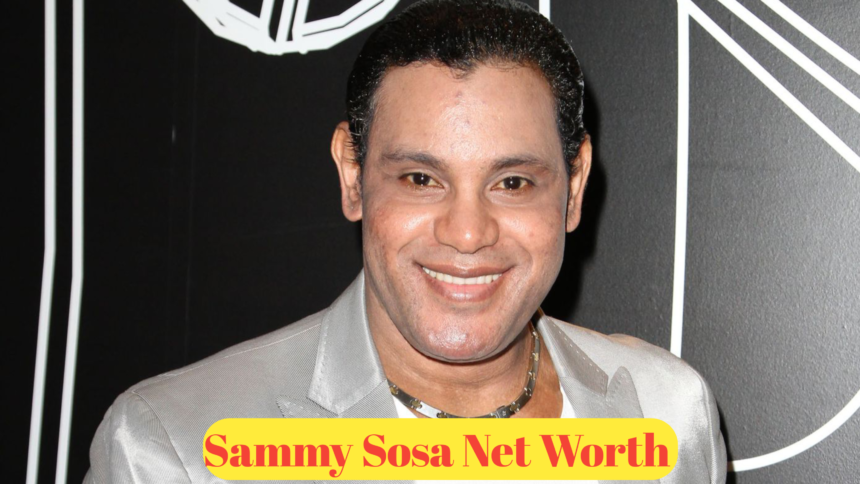 Sammy Sosa Net Worth : A Look at the Wealth of a Baseball Legend