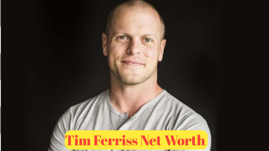 Tim Ferriss Net Worth : Exploring the Success of a Multifaceted Entrepreneur