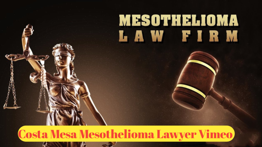 Costa Mesa Mesothelioma Lawyer Vimeo​ : Expert Legal Representation for Asbestos Victims